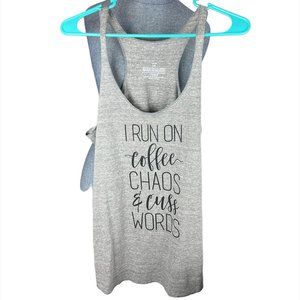 NWOT I Run On Coffee, Chaos & Cuss Words Humor Women’s Tank Top